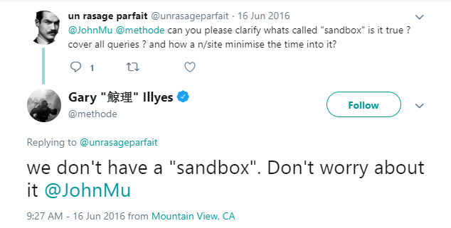 Tweet exchange on the existence of the "sandbox" between a user and Gary Illyes