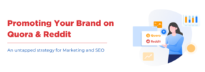 Quora and Reddit: Powerhouses for SEO and marketing in 2021