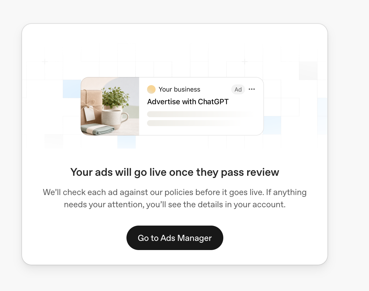 ChatGPT Ads onboarding notice says ads will go live once they pass review