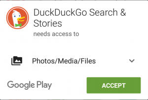 A screenshot from the DuckDuckGo app installation on Android, which reads, "DuckDuckGo Search and Stories needs access to Photos/Media/Files". There are no other installation requirements.