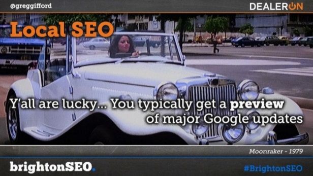 A slide from Greg Gifford's presentation featuring a still from 'Moonraker' with a woman driving a white car. The text reads, "Y'all are lucky... you typically get a preview of major Google updates."