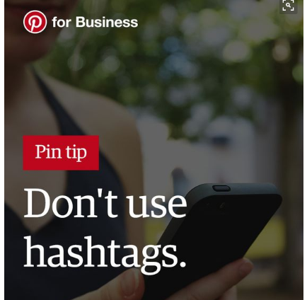 Tip #5: There's no use to add hashtags on Pinterest without context