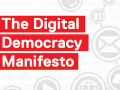 digital democracy manifesto