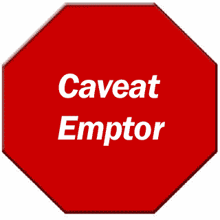 Caveat Emptor
