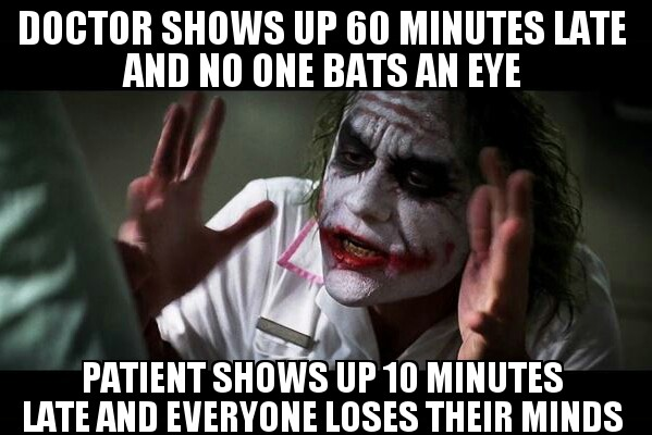 Doctor Shows Up 60 Minutes Late... Doctor Shows Up 60 Minutes Late...