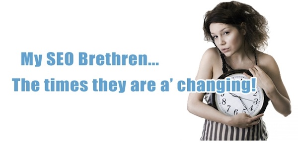 SEO times they are a' changing